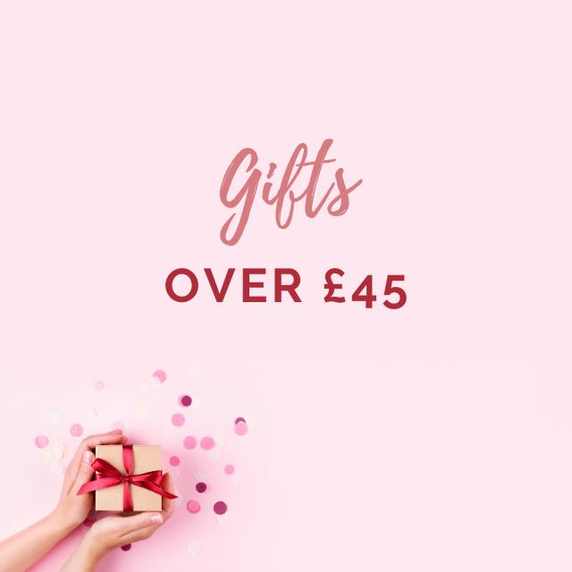 Gifts Over £45